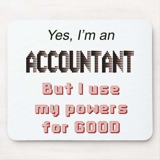 Accountant Powers Funny Office Humor Gezegde Muismat (Voorkant)