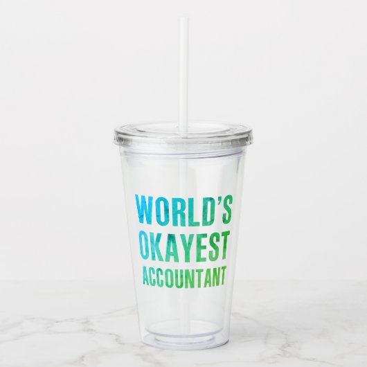 Accountant 's Okayest Novelty Acryl Drinkbeker (Voorkant)