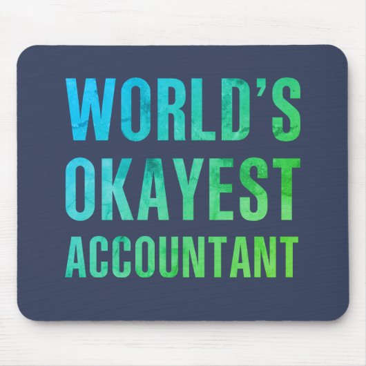 Accountant 's Okayest Novelty Muismat (Voorkant)
