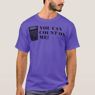 Accountant U kunt op mij rekenen T-shirt