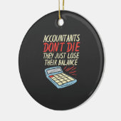 Accountant verliest gewoon zijn saldo keramisch ornament (Links)