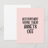 Accountant Work Their Assets Off Bedankkaart (Voorkant / Achterkant)