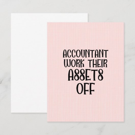 Accountant Work Their Assets Off Bedankkaart (Voorkant / Achterkant)