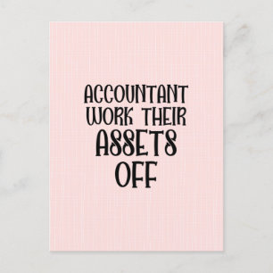 Accountant Work Their Assets Off Briefkaart