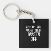 Accountant Work Their Assets Off Sleutelhanger (Voorkant)