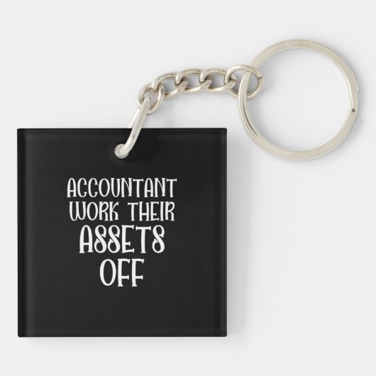 Accountant Work Their Assets Off Sleutelhanger (Achterkant)
