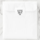 Accountant Work Their Assets Off Vierkante Sticker (Tas)