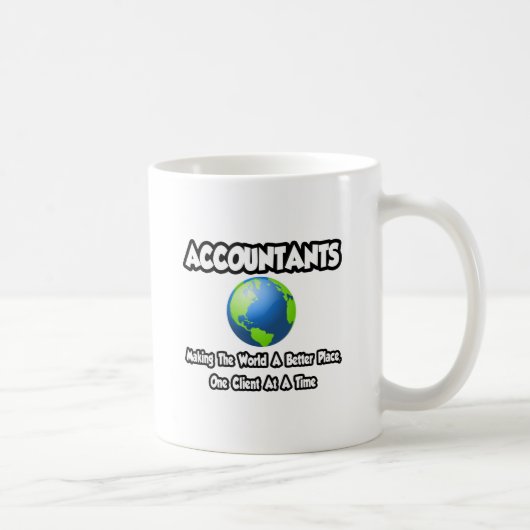Accountants... De wereld verbeteren Koffiemok (Rechts)
