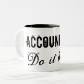 Accountants doen het beter - Office humor gift Tweekleurige Koffiemok (Voorkant links)