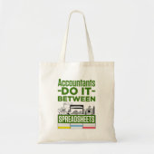Accountants doen het tussen spreadsheets tote bag (Voorkant)