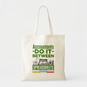 Accountants doen het tussen spreadsheets tote bag