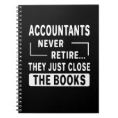 Accountants gaan nooit met pensioen grappige quote notitieboek (Voorkant)