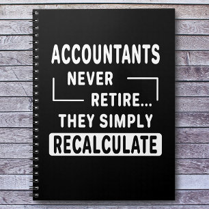 Accountants gaan nooit met pensioen Kantoor-colleg Notitieboek