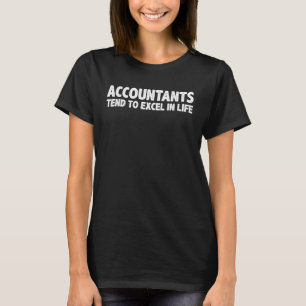 Accountants neigen naar Excel in het leven T-shirt