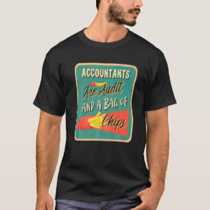 Accountants zijn accountants en een zak Chips Acco T-shirt
