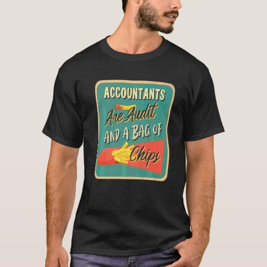 Accountants zijn accountants en een zak Chips Acco T-shirt (Voorkant)