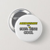 Accountants zijn Sofa King Cool Ronde Button 5,7 Cm (Voorkant /achterkant)