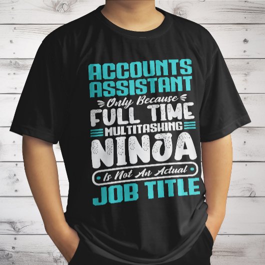 Accounts Assistent Functie Titel Beroep Vaardighed T-shirt