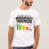 Accuduur van een Broadcast Engineer T-shirt (Voorkant)