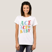 Ace Ace Baby T-shirt (Voorkant volledig)