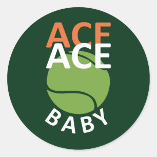 Ace Ace Baby - Tennis Funny Quote Ronde Sticker