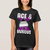 Ace And Anxious  Asexual Pride Symbol Introvert T-shirt (Voorkant)