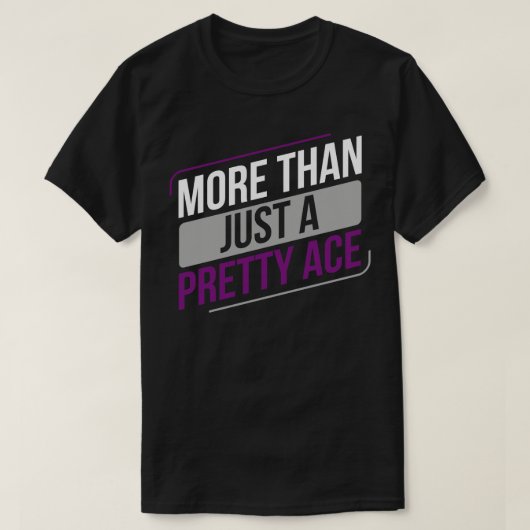 Ace Asexuali is meer dan een  Ace Asexuali T-shirt (Design voorkant)