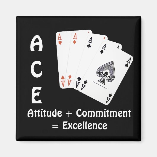 ACE Attitude + Commitment = Excellentie Magneet (Voorkant)