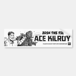Ace Kilroy "Doe mee in de strijd!" Bumpersticker