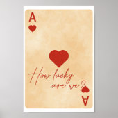 Ace of Hearts Poster – “Hoeveel geluk hebben we?” (Voorkant)