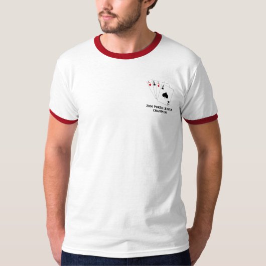 ACES, 2006 POKER LEAGUECHAMPION T-SHIRT (Voorkant)