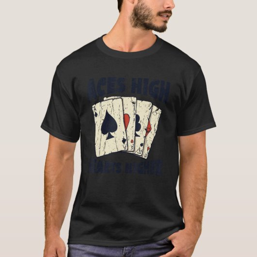 Aces high hearts higher  Casino 1 T-shirt (Voorkant)