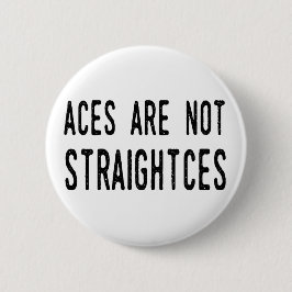 Aces zijn geen rechtse badge/pin ronde button 5,7 cm