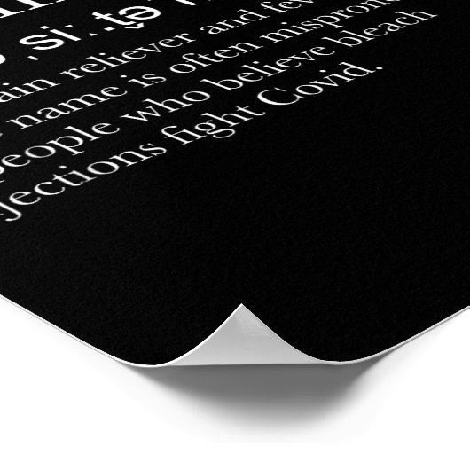 Acetaminophen Pronounce Funny  Poster (Hoek)