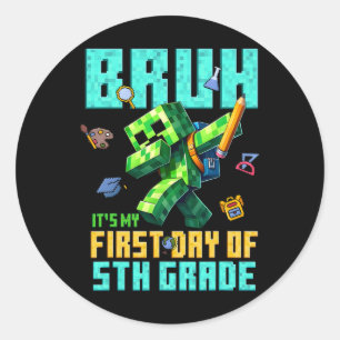 Ach gast het is mijn eerste dag van de 5e klas ter ronde sticker