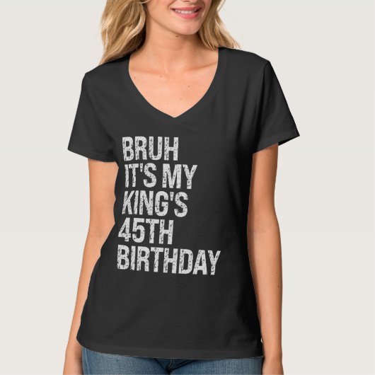 Ach man, het is de 45e verjaardag van mijn Koning, T-shirt (Voorkant)