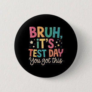 Ach man, het is toetsdag, je kan het! Toetsdag Ler Ronde Button 5,7 Cm