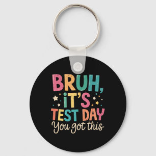 Ach man, het is toetsdag, je kan het! Toetsdag Ler Sleutelhanger