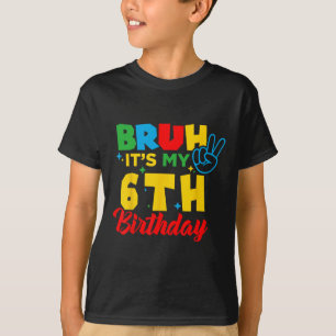 Ach man ik ben 6 Het is mijn 6e verjaardag Zes 6-j T-shirt