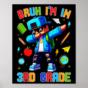 Ach man, ik zit in de 3e klas Dabbing Leuke Gamer Poster