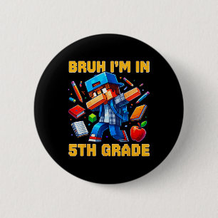 Ach man, ik zit in groep 7 dabende gamer terug naa ronde button 5,7 cm