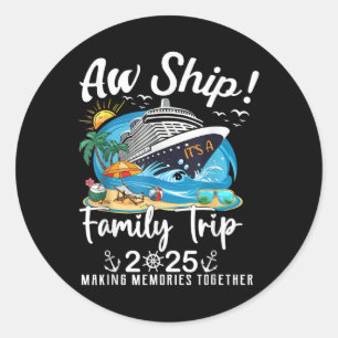 Ach Schat Het Is Een Gezinsreis 2025 Familie Match Ronde Sticker