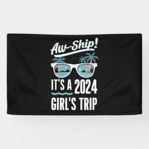 Ach Schat Het Is Een Meidenreis 2024 Meisjes Cruis Spandoek