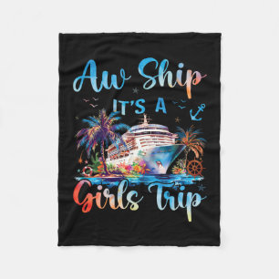 Ach Schat Het Is Een Meisjes Trip Grappige Cruise Fleece Deken