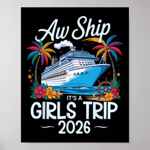 Ach Schat Het Is Een Meisjesreis 2026 Matching Cru Poster