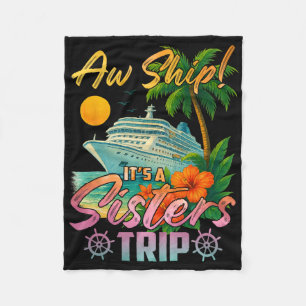 Ach Schat Het Is Een Zusters Vakantie Cruise Pret Fleece Deken