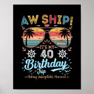 Ach schat! Het is mijn 40e verjaardagsreis Verjaar Poster