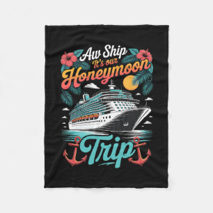 Ach Schat Het Is Onze Honeymoon Trip Matchende Kop Fleece Deken