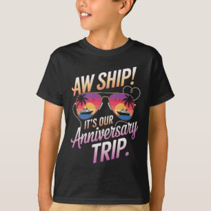 Ach scheeps onze jubileumreis cruise koppels wij t-shirt