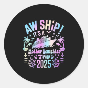 Ach scheeps onze moeder-dochter reis 2025 bijpasse ronde sticker